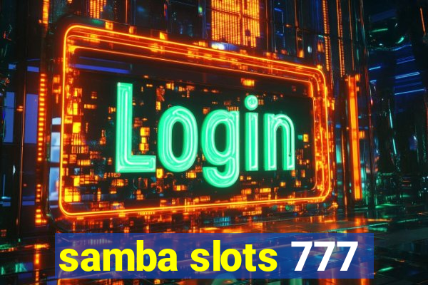 samba slots 777